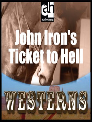 cover image of John Irons' Ticket to Hell